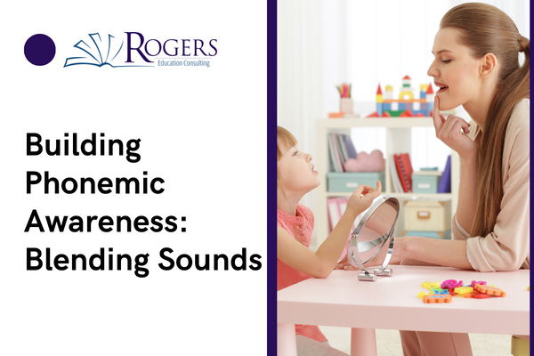 Building phonemic awareness with blending sounds